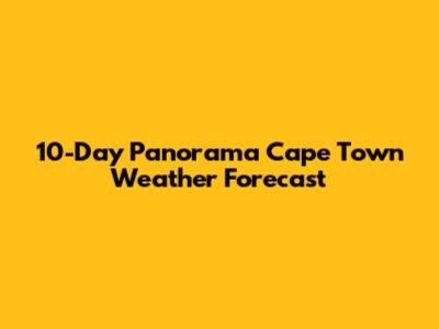 10-Day Panorama Cape Town Weather Forecast