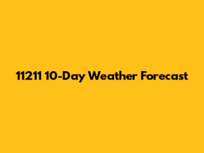 11211 10-Day Weather Forecast
