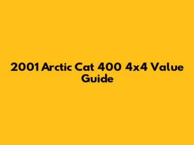 2001 Arctic Cat 400 4x4 Value Guide