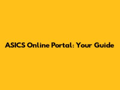 ASICS Online Portal: Your Guide
