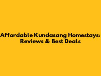 Affordable Kundasang Homestays: Reviews & Best Deals