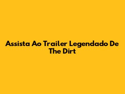Assista Ao Trailer Legendado De "The Dirt"