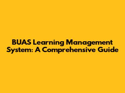 BUAS Learning Management System: A Comprehensive Guide