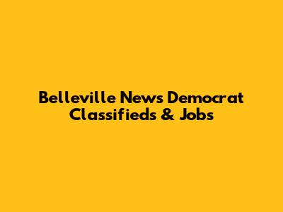 Belleville News Democrat Classifieds & Jobs