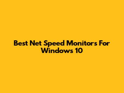 Best Net Speed Monitors For Windows 10