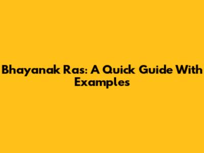 Bhayanak Ras: A Quick Guide With Examples