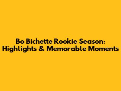 Bo Bichette Rookie Season: Highlights & Memorable Moments
