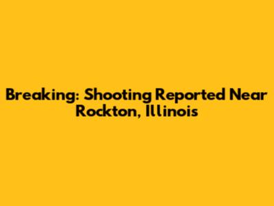 Breaking: Shooting Reported Near Rockton, Illinois