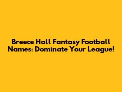 Breece Hall Fantasy Football Names: Dominate Your League!
