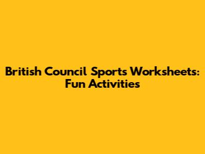 British Council Sports Worksheets: Fun Activities