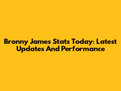 Bronny James Stats Today: Latest Updates And Performance