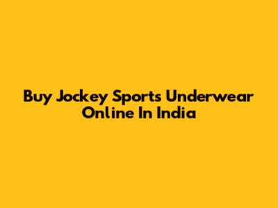 Buy Jockey Sports Underwear Online In India