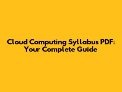 Cloud Computing Syllabus PDF: Your Complete Guide