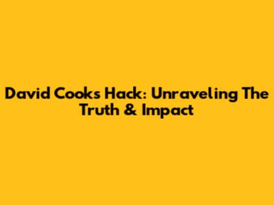 David Cook's Hack: Unraveling The Truth & Impact