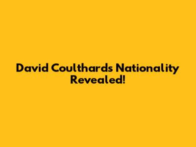 David Coulthard's Nationality Revealed!