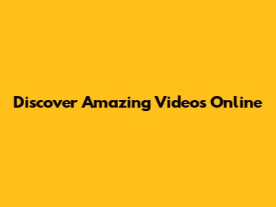Discover Amazing Videos Online