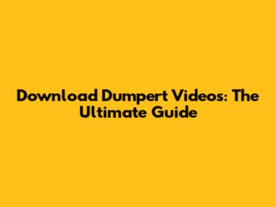 Download Dumpert Videos: The Ultimate Guide