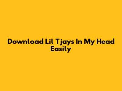 Download Lil Tjay's 'In My Head' Easily