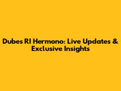 Dubes RI Hermono: Live Updates & Exclusive Insights