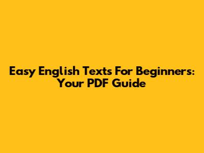 Easy English Texts For Beginners: Your PDF Guide
