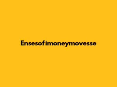 Ensesofimoneymovesse