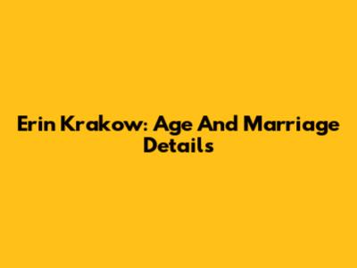 Erin Krakow: Age And Marriage Details