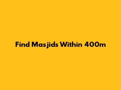 Find Masjids Within 400m