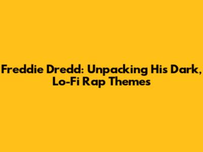Freddie Dredd: Unpacking His Dark, Lo-Fi Rap Themes