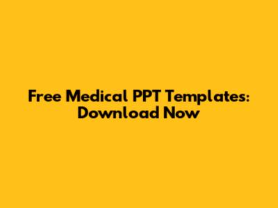 Free Medical PPT Templates: Download Now