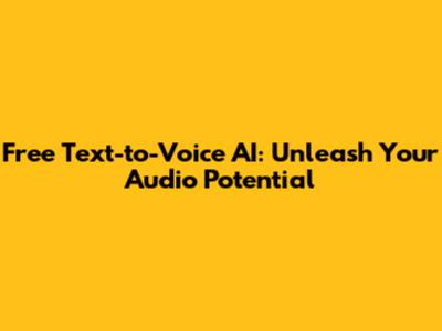 Free Text-to-Voice AI: Unleash Your Audio Potential