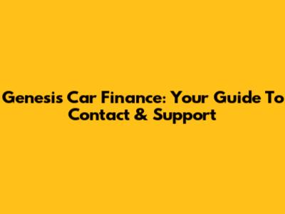 Genesis Car Finance: Your Guide To Contact & Support