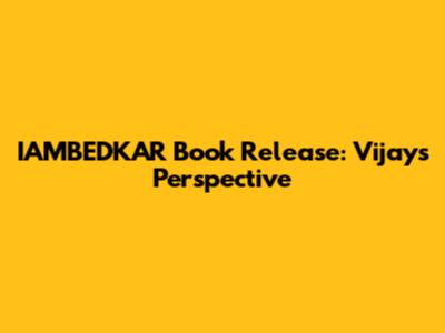 IAMBEDKAR Book Release: Vijay's Perspective