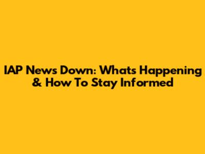 IAP News Down: What's Happening & How To Stay Informed