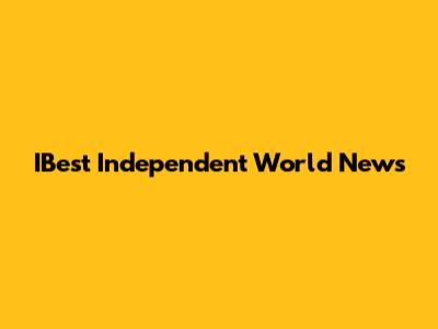 IBest Independent World News