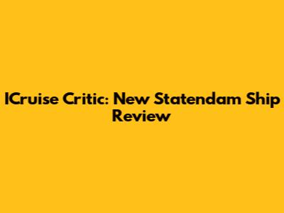 ICruise Critic: New Statendam Ship Review