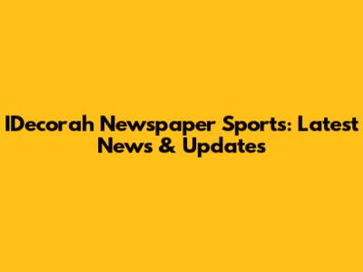 IDecorah Newspaper Sports: Latest News & Updates