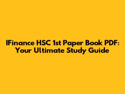 IFinance HSC 1st Paper Book PDF: Your Ultimate Study Guide