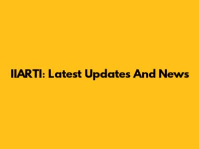 IIARTI: Latest Updates And News