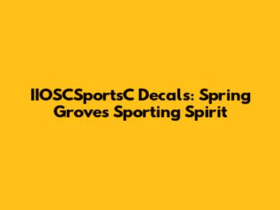IIOSCSportsC Decals: Spring Grove's Sporting Spirit