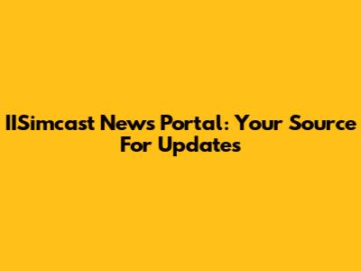 IISimcast News Portal: Your Source For Updates