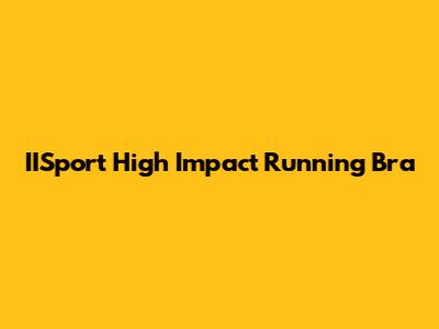 IISport High Impact Running Bra