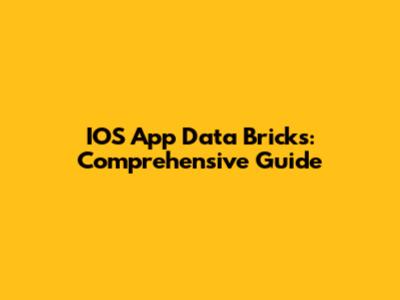 IOS App Data Bricks: Comprehensive Guide