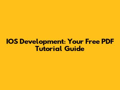 IOS Development: Your Free PDF Tutorial Guide