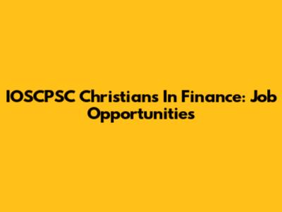 IOSCPSC Christians In Finance: Job Opportunities