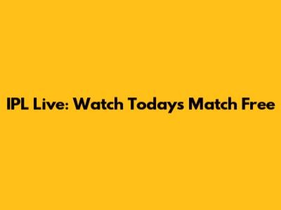 IPL Live: Watch Today's Match Free