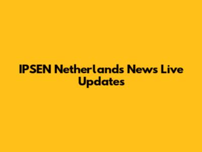 IPSEN Netherlands News Live Updates