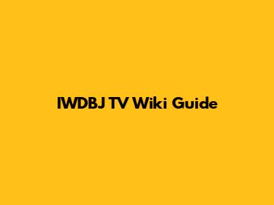 IWDBJ TV Wiki Guide