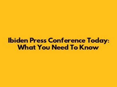 Ibiden Press Conference Today: What You Need To Know