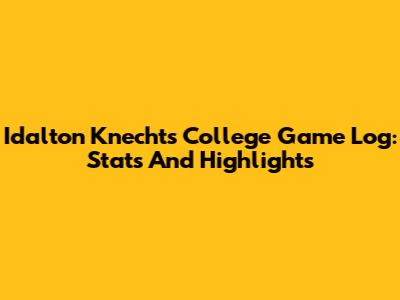 Idalton Knecht's College Game Log: Stats And Highlights