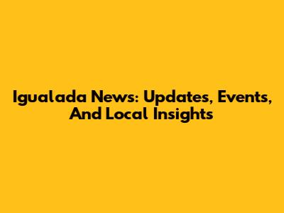 Igualada News: Updates, Events, And Local Insights